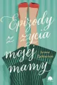 Epizody z życia mojej mamy - tantis.pl