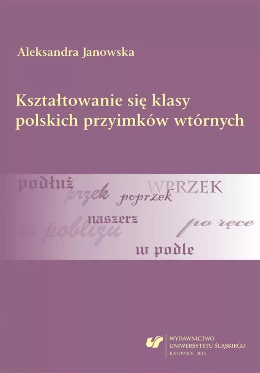Kształtowanie się klasy polskich przyimków... - tantis.pl