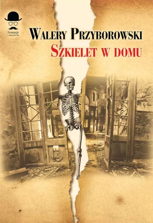 Szkielet w domu. Sensacje z dawnych lat - tantis.pl