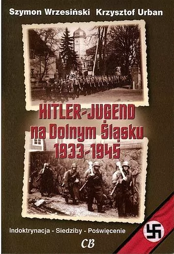 Hitlerjugend na Dolnym Śląsku 1933-1945 - tantis.pl