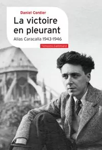 Victoire en pleurant - Alias Caracalla (1943-1946) - tantis.pl