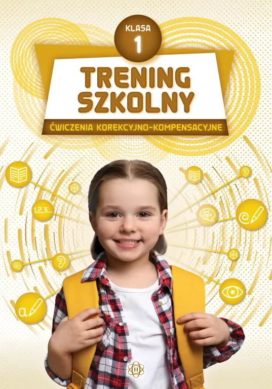 Trening szkolny. Ćwiczenia korekcyjno-kompensacyjne. Klasa 1 - tantis.pl
