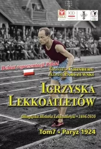 Igrzyska lekkoatletów. Paryż 1924. Tom 7 - tantis.pl