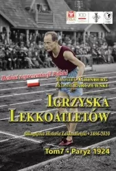 Igrzyska lekkoatletów. Paryż 1924. Tom 7