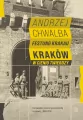 Festung Krakau. Kraków w cieniu twierdzy - tantis.pl