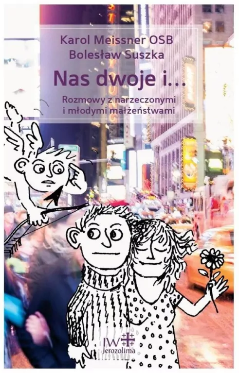 Nas dwoje i... Rozmowy z narzeczonymi i młodymi małżeństwami - tantis.pl