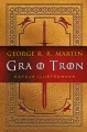 Gra o tron. Pieśń Lodu i Ognia. Tom 1 edycja limitowana - tantis.pl