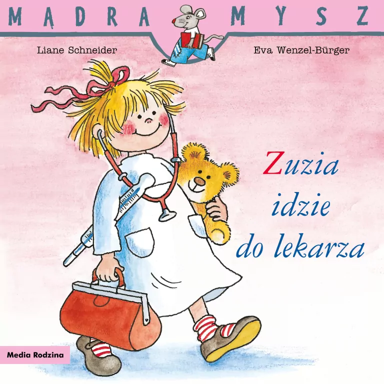 Zuzia idzie do lekarza. Mądra Mysz - tantis.pl