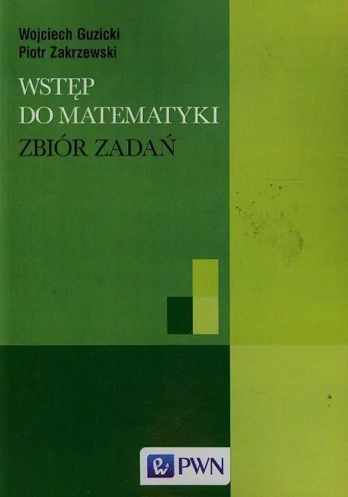 Wstęp do matematyki Zbiór zadań - tantis.pl