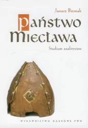 Państwo Miecława. Studium analityczne. Korzenie Polski