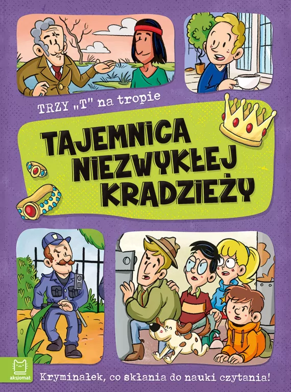 Tajemnica niezwykłej kradzieży. Trzy T na tropie - tantis.pl