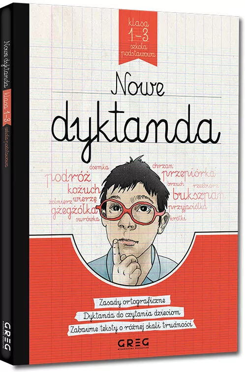 Nowe dyktanda. Klasa 1-3 szkoła podstawowa. Zasady ortograficzne, Dyktanda do czytania dzieciom, zabawne teksty o różnej skali trudności - tantis.pl
