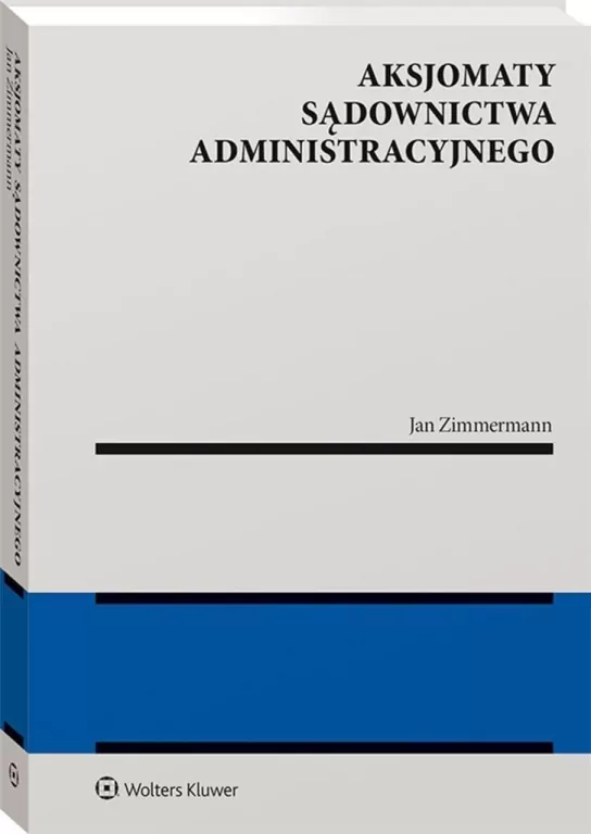 Aksjomaty sądownictwa administracyjnego - tantis.pl