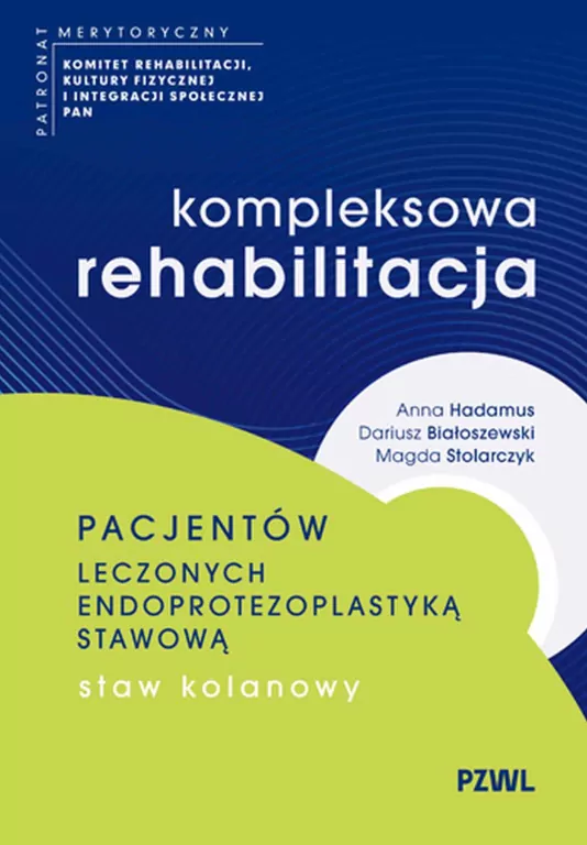 Kompleksowa rehabilitacja pacjentów leczonych... - tantis.pl