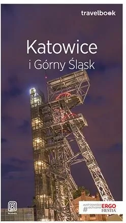 Katowice i Górny Śląsk. Travelbook - tantis.pl