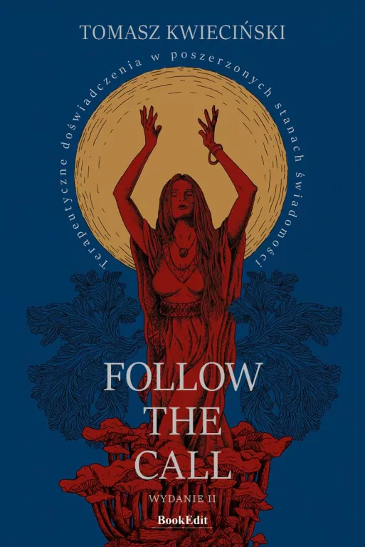 Follow the call. Terapeutyczne doświadczenia - tantis.pl