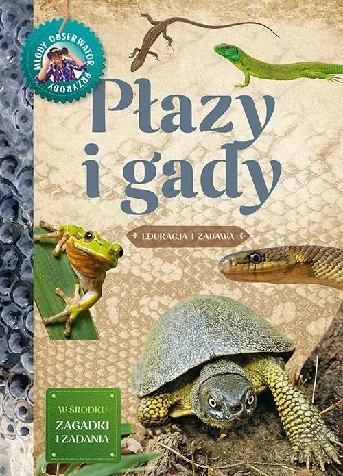 Płazy i gady. Młody Obserwator Przyrody - tantis.pl