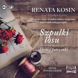 Szpulki losu. Siostry Jutrzenki. Tom 3. Audiobook