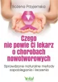 Czego nie powie Ci lekarz o chorobach nowotworowych - tantis.pl