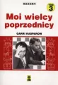 Szachy. Moi wielcy poprzednicy. Tom 3 - tantis.pl