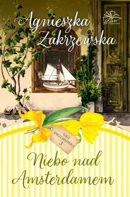 Saga amsterdamska T.3 Niebo nad Amsterdamem