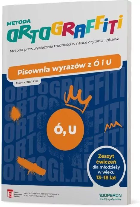 Ortograffiti. Pisownia wyrazów z Ó i U 13-18 lat - tantis.pl