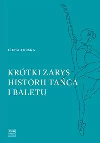 Krótki zarys historii tańca i baletu PWM - tantis.pl