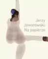 Jerzy Jaworowski. Na papierze - tantis.pl
