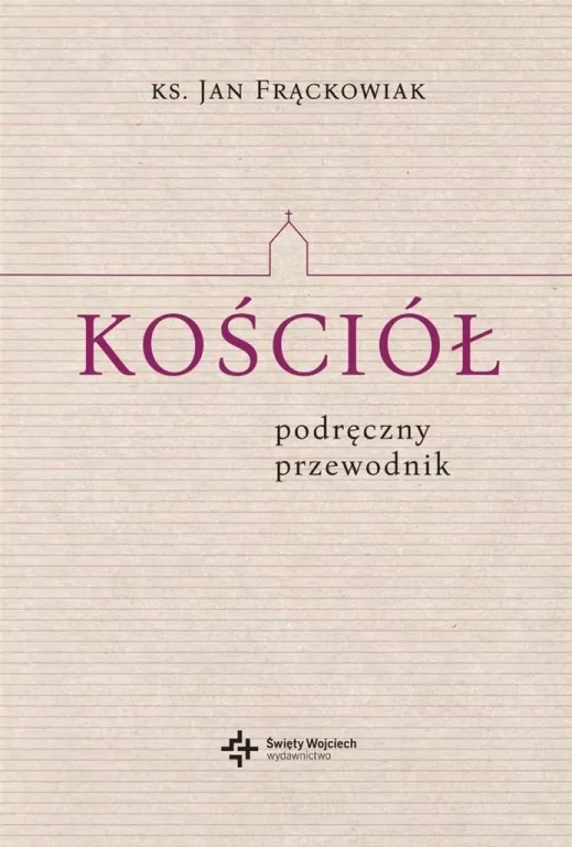 Kościół. Podręczny przewodnik - tantis.pl