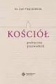 Kościół. Podręczny przewodnik - tantis.pl