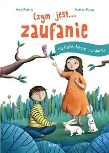 Czym jest... zaufanie. Na katechezie i w domu - tantis.pl