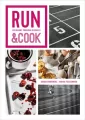 Run&Cook. Kulinarny poradnik biegacza - tantis.pl