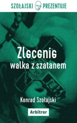 Zlecenie walka z szatanem