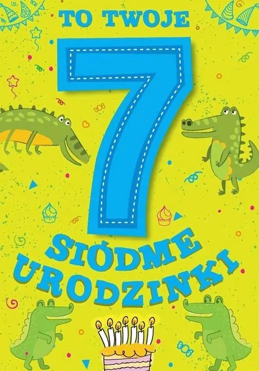 Karnet Urodzinowy Siódme urodzinki - tantis.pl