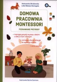 Domowa pracownia Montessori. Poznawanie przyrody - tantis.pl
