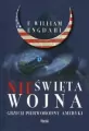 Nieświęta wojna. Grzech pierworodny Ameryki - tantis.pl
