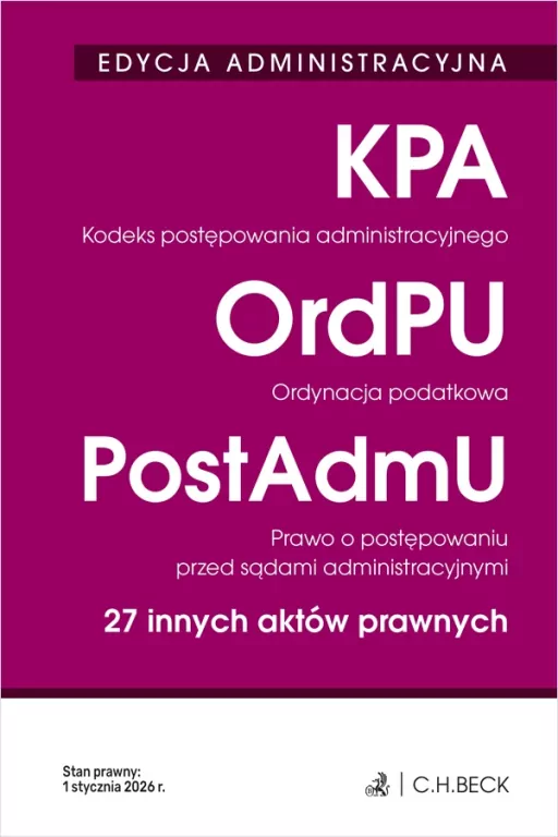 Edycja administracyjna. KPA, OrdPU, Post AdmU... - tantis.pl