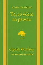 To, co wiem na pewno