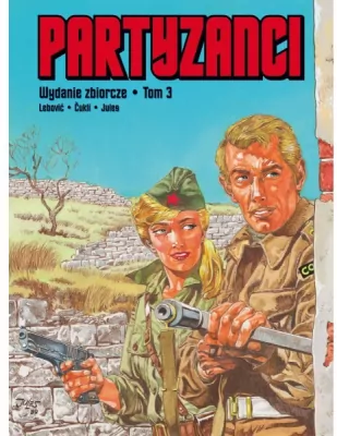 Partyzanci Wydanie zbiorcze. Tom 3