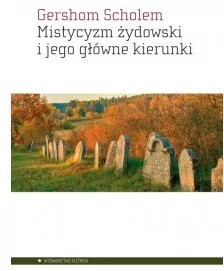 Mistycyzm żydowski i jego główne kierunki - tantis.pl