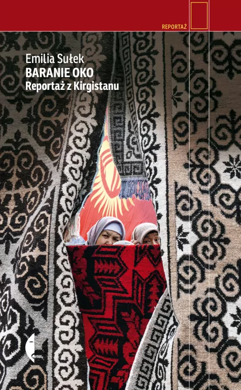 Baranie oko. Reportaż z Kirgistanu - tantis.pl