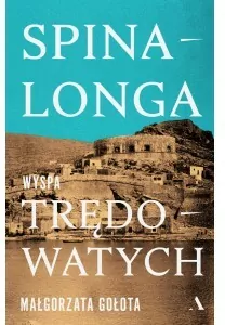 Spinalonga. Wyspa trędowatych - tantis.pl