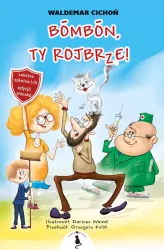 Bōmbōn, Ty rojbrze! Cukierku, Ty łobuzie! Wersja śląska