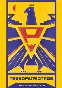 Turbopatriotyzm. Nowe non-fiction - tantis.pl