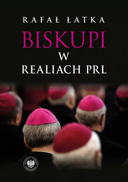 Biskupi w realiach PRL - tantis.pl