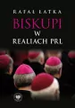 Biskupi w realiach PRL - tantis.pl
