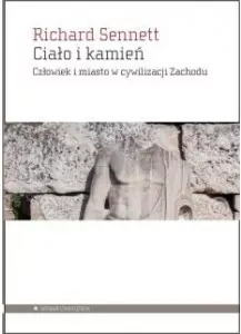 Ciało i kamień. Człowiek i miasto w cywilizacji Zachodu - tantis.pl