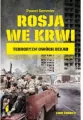 Rosja we krwi. Terroryzm dwóch dekad - tantis.pl