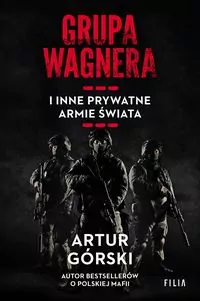 Grupa Wagnera i inne prywatne armie świata - tantis.pl