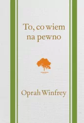 To, co wiem na pewno